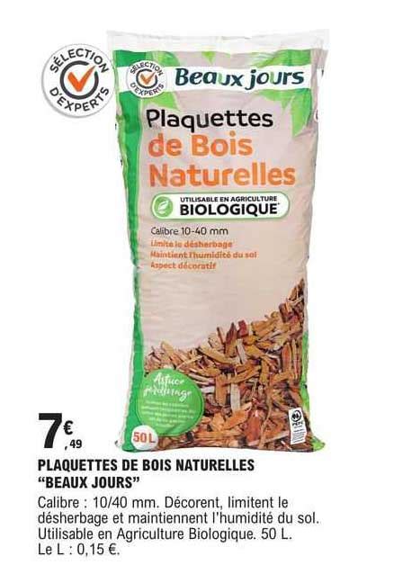 Promo Plaquettes De Bois Naturelles Beaux Jours Chez E Leclerc Brico