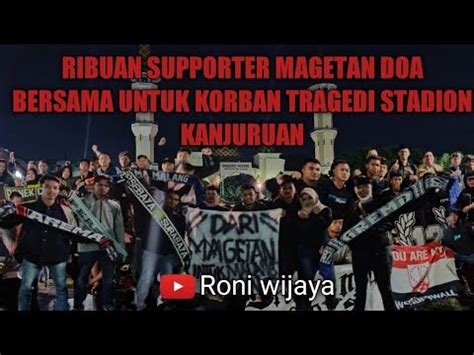 RIBUAN SUPPORTER MAGETAN DOA BERSAMA UNTUK KORBAN STADION KANJURUAN