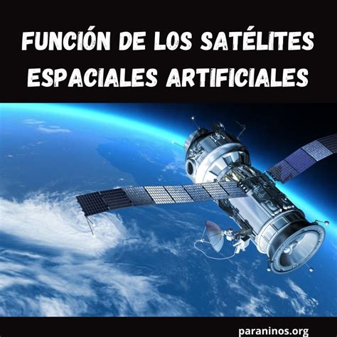 Qué Son Los Satélites Espaciales Artificiales Tipos Y Función Educación Para Niños