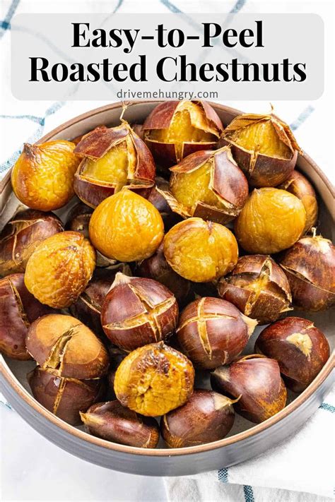 Roasted Chestnuts (Easy-Peel Method) - Drive Me Hungry