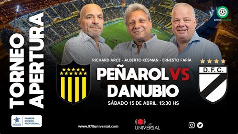 Pe Arol Vs Danubio En Vivo Youtube