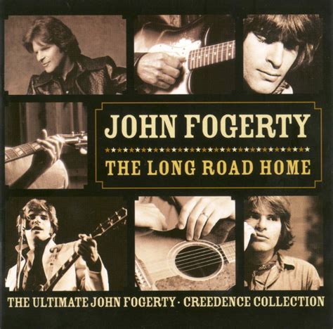 John Fogerty Creedence Clearwater Revival The Long Road Home The