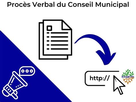 Procès Verbal du Conseil Municipal Mairie de Roquettes