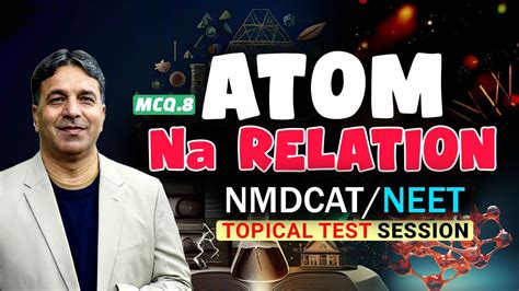 Atom Avogadro S Number Mcq Lec Unit Topical Test