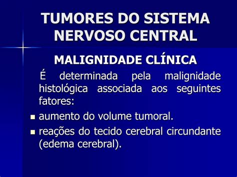 PPT TUMORES DO SISTEMA NERVOSO CENTRAL PowerPoint Presentation Free