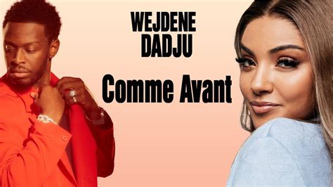 Wejdene Feat Dadju Comme Avant Paroles Lyrics YouTube