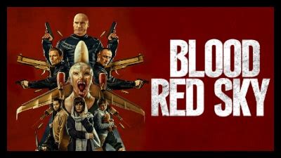 Blood Red Sky 2021 Overview Trailer And Ratings Horror Brains