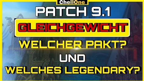 Gleichgewicht Druide Welcher Pakt Welches Legendary Zu Patch