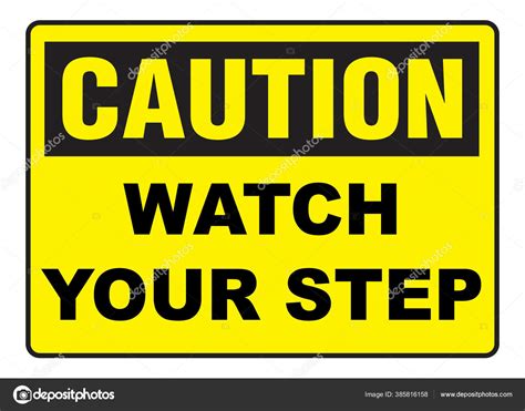 Caution Watch Your Step Warning Sign Stock Vector Image By © 385816158