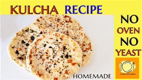 Kulcha Recipe No Oven No Yeast Easy Kulcha Recipe Kulcha On Tawa