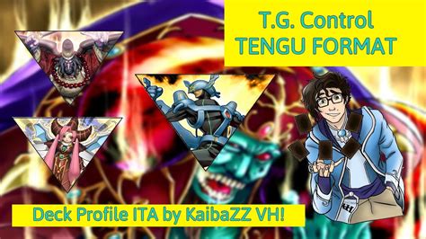 Tengu Format Deck Profile T G Control Yu Gi Oh Time Wizard Youtube