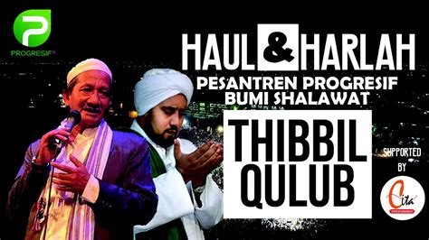 Habib Syech Bin Abdul Qodir Assegaf Bersama Kh Agoes Ali Masyhuri Thibbil Qulub Youtube