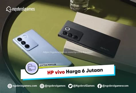 Hp Vivo Harga Jutaan Terbaik