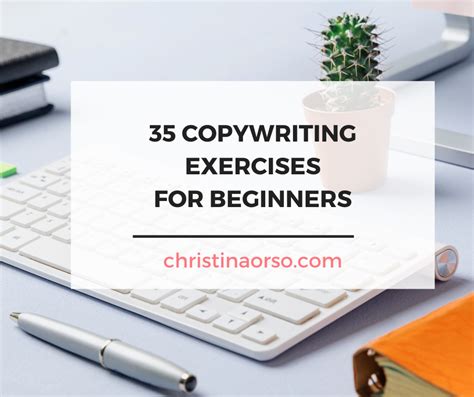 Sharpen Your Skills 35 Copywriting Exercises For Beginners Christina