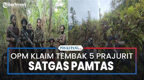 OPM Klaim Tembak 5 Prajurit TNI Satgas Pamtas Di Yahukimo YouTube