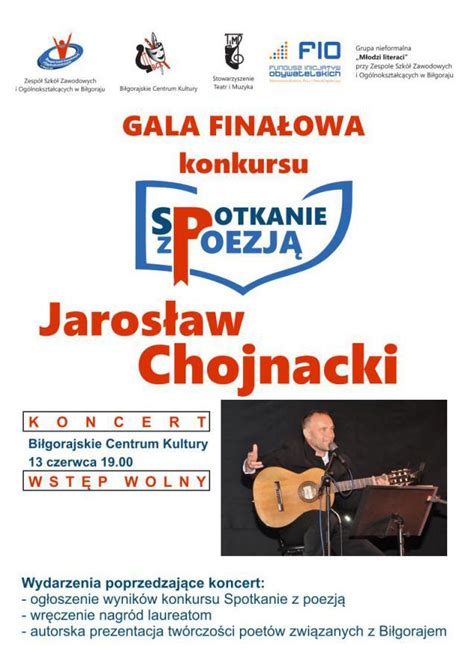 Koncert Jaros Awa Chojnackiego Gala Fina Owa Spotkania Z Poezj