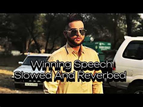 Winning Speech Karan Aujla Slowed And Reverbed Youtube