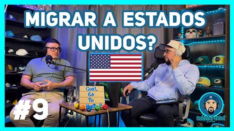 Vale La Pena Migrar A Estados Unidos Cu L Es Tu Punto Podcast