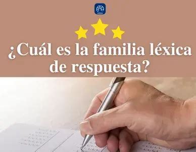 Cu L Es La Familia L Xica De La Palabra Respuesta Espa Ol