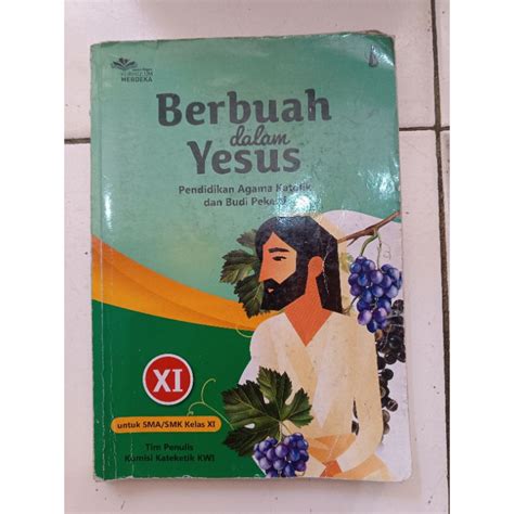 Jual Buku Berbuah Dalam Yesus Pendidikan Agama Katolik Dan Budi