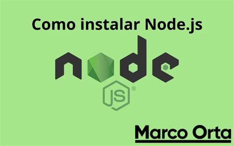 Como Instalar Nodejs Npm En Windows Macos Y Linux Marco Orta