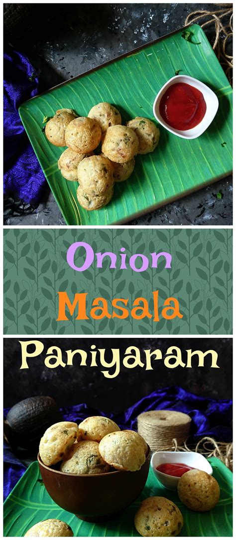 Onion Paniyaram Rava Masala Paniyaram Tea Time Food Tea Time Snacks