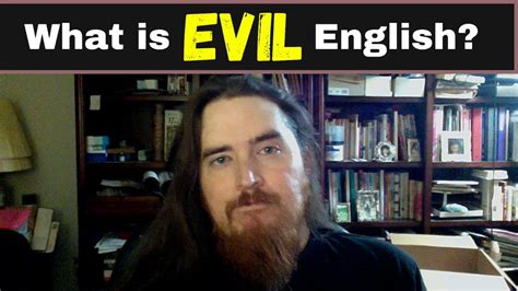 What Is Evil English Youtube