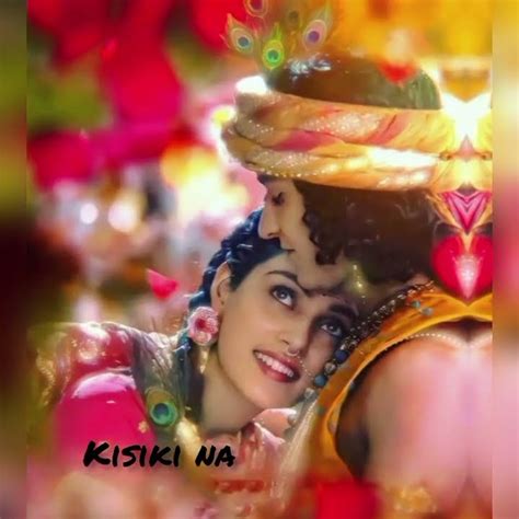 Radha Krishna Tu Hai To Mujhe Fir Aur Kya Chahiye☺☺lovesong🌹🌹