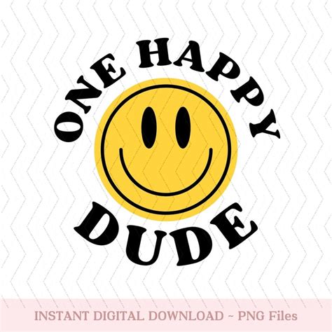 One Happy Dude Birthday Png Svg St Birthday Smiley Face Etsy