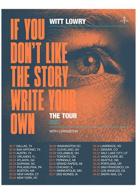 Witt Lowry If You Dont Like The Story Write Your Own Tour Dates 2023