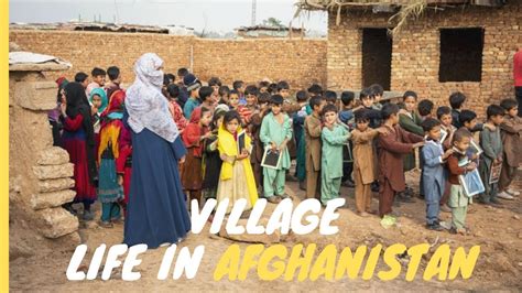 Village Life In Afghanistan Ver 3 0 Hd Video Youtube