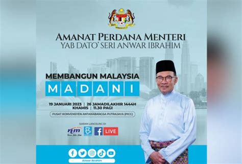 Pm Anwar Invites Public To Follow Developing A Madani Nation Mandate Today Astro Awani