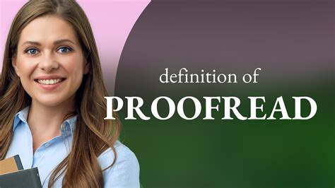 Proofread — meaning of PROOFREAD - YouTube