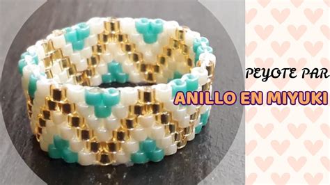 👧 Anillo Puntada Peyote Par En Miyuki 💍 Imposible No Aprender 🤗