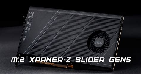 New Expansion Card Introduction M2 Xpander Z Slider Gen5