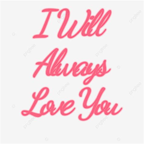 I Love You Text White Transparent Rose Pink I Will Always Love You