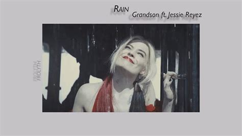 Rain Grandson Ft Jessie Reyez Thaisub Lyrics YouTube