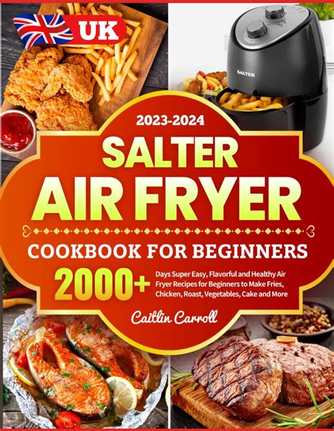 Salter Air Fryer Cookbook For Beginners Days Super