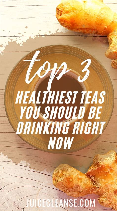 Top 3 Healthiest Teas You Should Be Drinking Right Now Healthy Teas