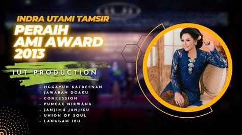 Peraih Ami Award Indra Utami Tamsir Kumpulan Lagu Hits Youtube