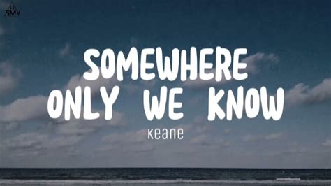 Somewhere Only We Know Keane Cover Rhianne Lirik Terjemahan