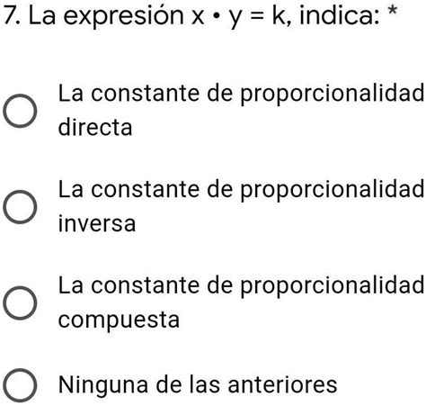 Solved La Expresión X • Y K Indica 7 La Expresión X Y K Indica La Constante De