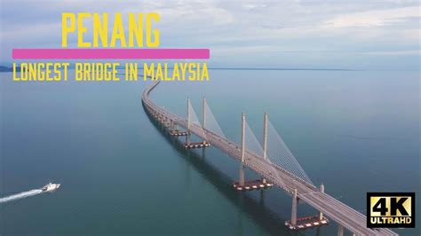 Penang Second Bridge 4K YouTube