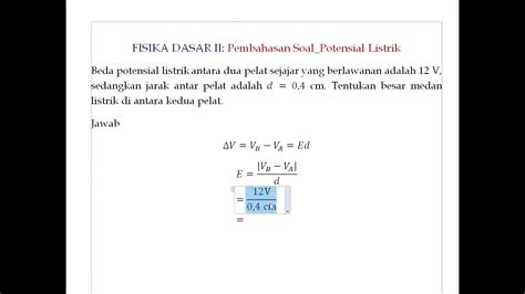 Tutorial Fisika Dasar Iimencari Beda Potensial Listrik Antara Dua Pelat Sejajar Youtube