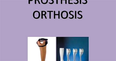 Orthosis & Prosthesis