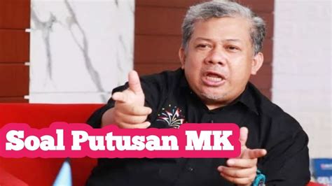 Fahri Hamzah Soal Putusan MK Qorib28 YouTube