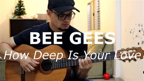 Bee Gees How Deep Is Your Love Fingerstyle Youtube