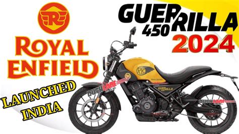 Finally Royal Enfield Guerrilla 450 Launch In India 2024Price Launch