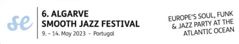 Algarve Smooth Jazz Festival 2023 Smooth Jazz And Smooth Soul