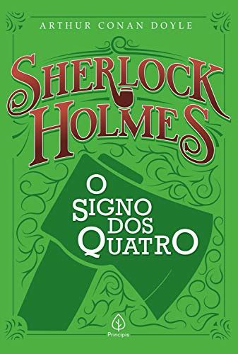 Sherlock Holmes O Signo Dos Quatro Cl Ssicos Da Literatura Mundial